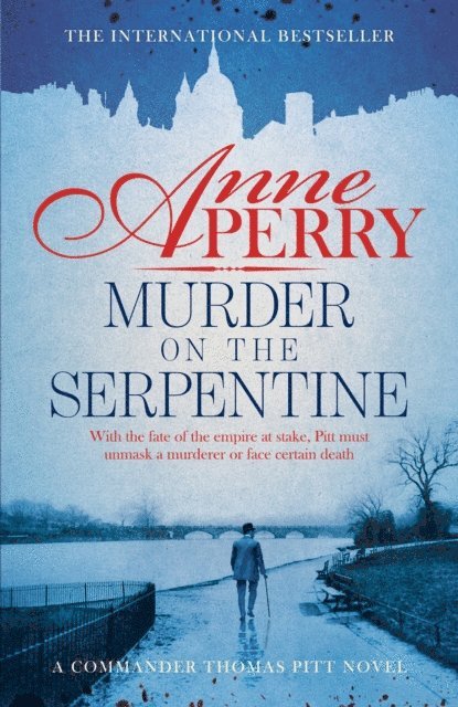 Anne Perry - Murder on the Serpentine (Thomas Pitt Mystery, Book 32), E-bok