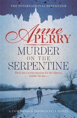 Anne Perry - Murder on the Serpentine (Thomas Pitt Mystery, Book 32), Häftad. Tillgänglighet: Lägg i varukorg