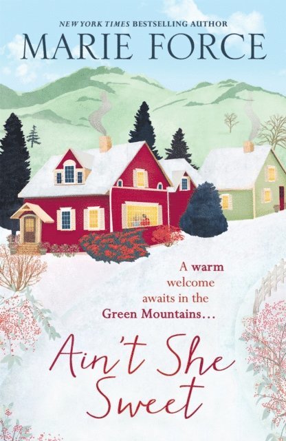 Marie Force - Ain't She Sweet: Green Mountain Book 6, E-bok
