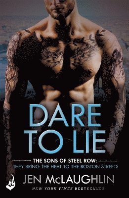 Jen McLaughlin - Dare To Lie: The Sons of Steel Row 3, Häftad