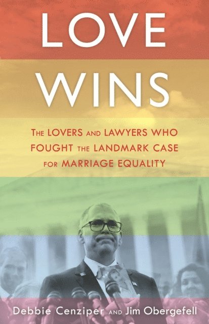Debbie Cenziper, Jim Obergefell - Love Wins, E-bok