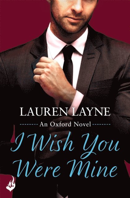 Lauren Layne - I Wish You Were Mine, E-bok