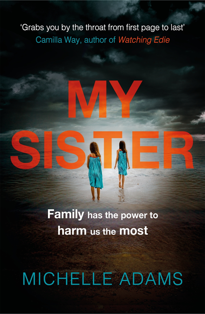 Michelle Adams - My Sister, E-bok