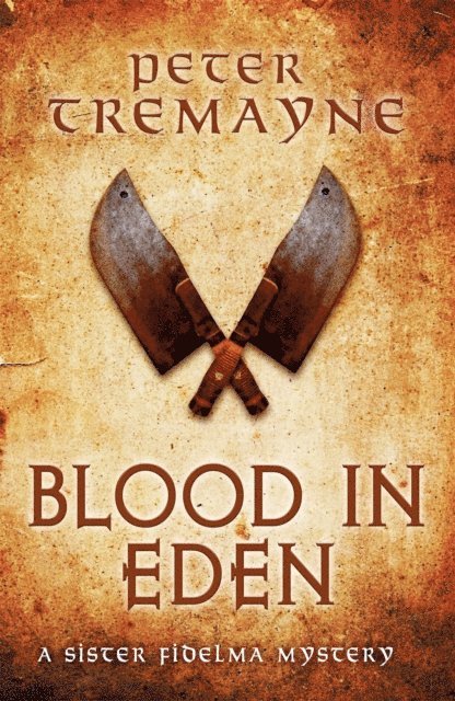 Peter Tremayne - Blood in Eden (Sister Fidelma Mysteries Book 30), E-bok