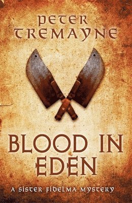 Blood in Eden (Sister Fidelma Mysteries Book 30) av Peter Tremayne