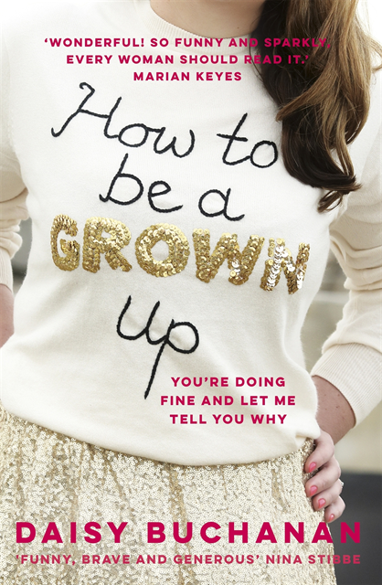 Daisy Buchanan - How to Be a Grown-Up, E-bok