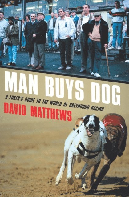 David Matthews - Man Buys Dog, E-bok