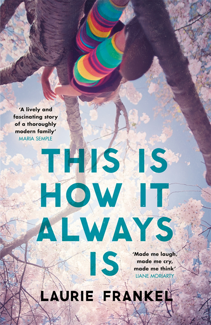 Laurie Frankel - This Is How It Always Is, E-bok