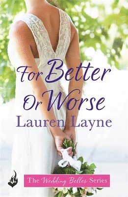 Lauren Layne - For Better Or Worse, Häftad