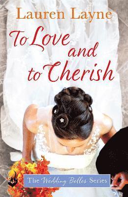 Lauren Layne - To Love And To Cherish, Häftad