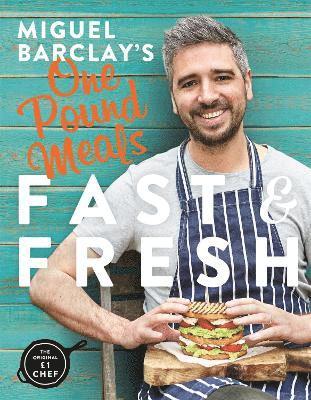 Miguel Barclay - Miguel Barclay's FAST & FRESH One Pound Meals, Häftad. Tillgänglighet: Lägg i varukorg
