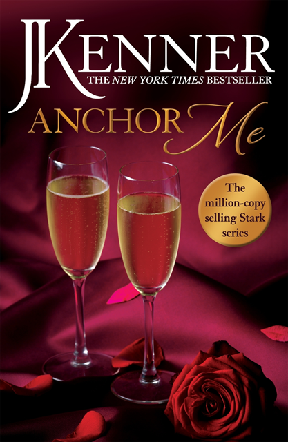 J. Kenner - Anchor Me: Stark Series Book 4, E-bok