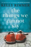 The Things We Cannot Say