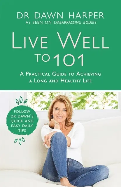 Dawn Harper - Live Well to 101, E-bok. Tillgänglighet: Lägg i varukorg
