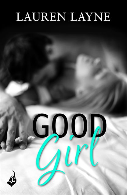 Lauren Layne - Good Girl, E-bok