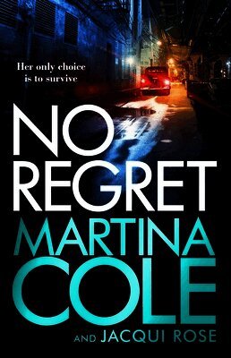 Martina Cole, Jacqui Rose - No Regret, Inbunden