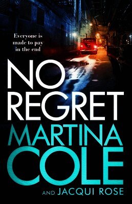Martina Cole, Jacqui Rose - No Regret, Häftad