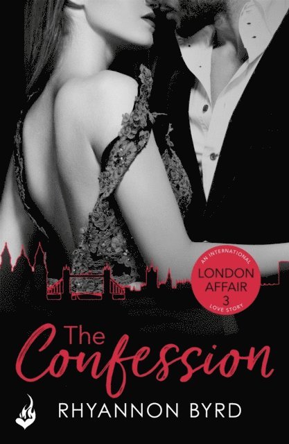 Rhyannon Byrd - Confession: London Affair Part 3, E-bok