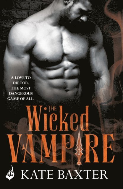 Kate Baxter - Wicked Vampire: Last True Vampire 6, E-bok