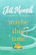 Maybe This Time