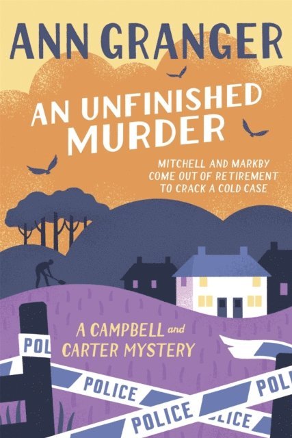 Ann Granger - Unfinished Murder: Campbell & Carter Mystery 6, E-bok