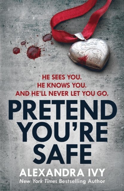 Alexandra Ivy - Pretend You're Safe, E-bok