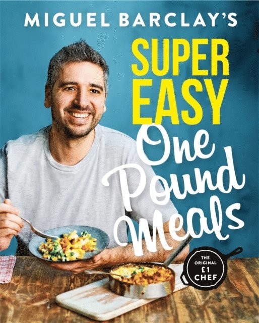 Miguel Barclay - Miguel Barclay's Super Easy One Pound Meals, E-bok. Tillgänglighet: Lägg i varukorg