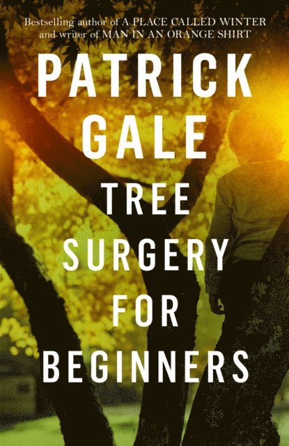 Patrick Gale - Tree Surgery for Beginners, E-bok