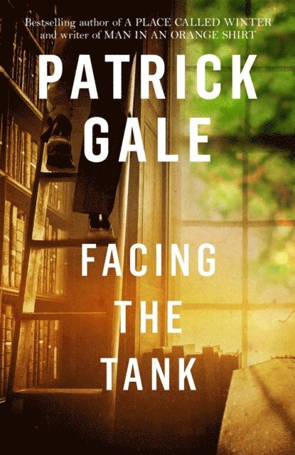 Patrick Gale - Facing the Tank, E-bok