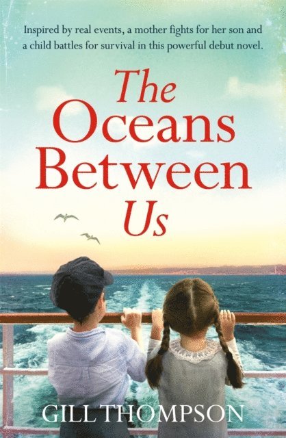 Gill Thompson - Oceans Between Us, E-bok