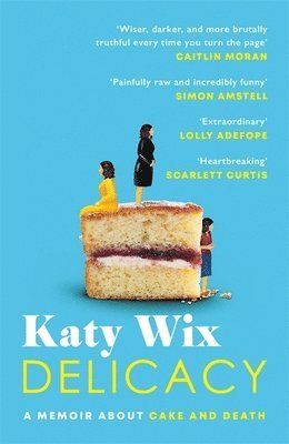 Katy Wix - Delicacy, Häftad