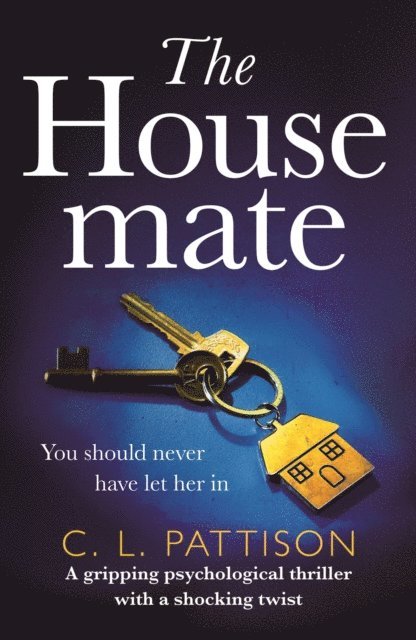 C. L. Pattison - Housemate, E-bok