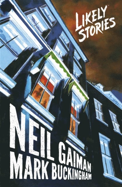 Neil Gaiman - Likely Stories, E-bok