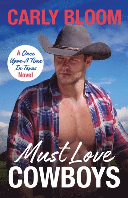 Carly Bloom - Must Love Cowboys, E-bok