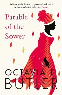Parable of the Sower av Octavia E Butler
