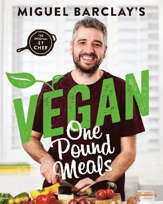 Miguel Barclay - Vegan One Pound Meals, Häftad. Tillgänglighet: Lägg i varukorg