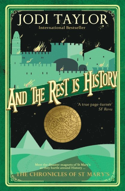 Jodi Taylor - And the Rest is History, E-bok