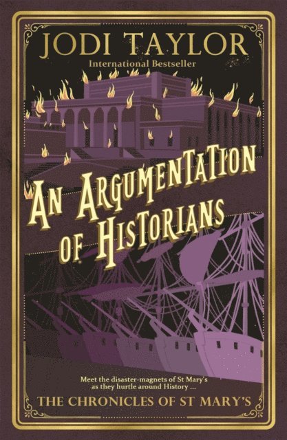 Jodi Taylor - Argumentation of Historians, E-bok