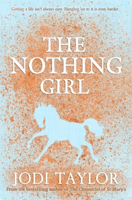 Jodi Taylor - Nothing Girl, E-bok