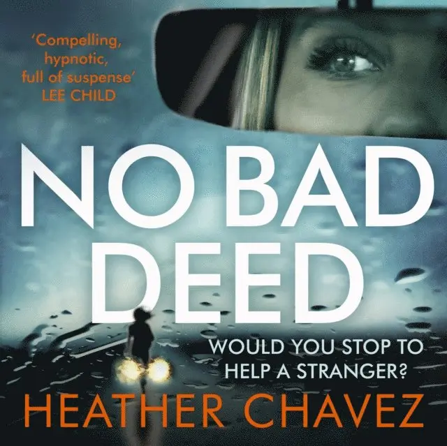 Heather Chavez - No Bad Deed, E-bok. Tillgänglighet: Lägg i varukorg