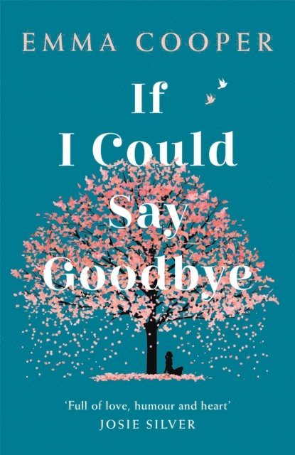Emma Cooper - If I Could Say Goodbye, E-bok