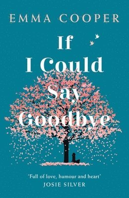 Emma Cooper - If I Could Say Goodbye, Häftad