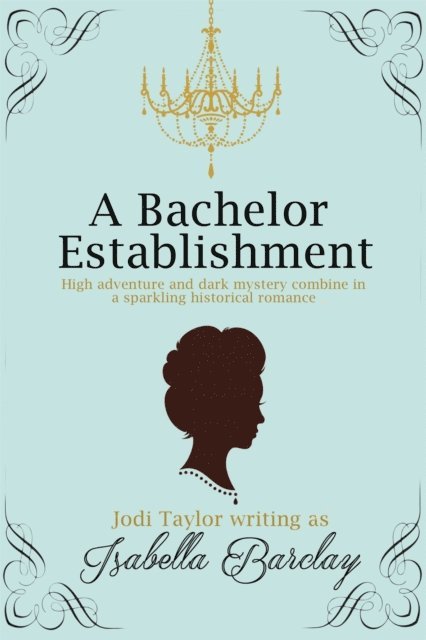 Jodi Taylor - Bachelor Establishment, E-bok