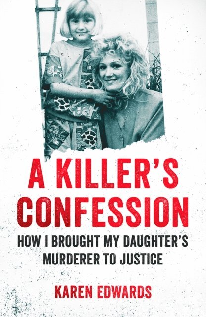 Karen Edwards - Killer's Confession, E-bok