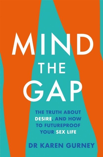 Dr Karen Gurney - Mind The Gap, E-bok