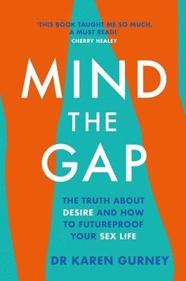 Dr Karen Gurney - Mind The Gap, Häftad