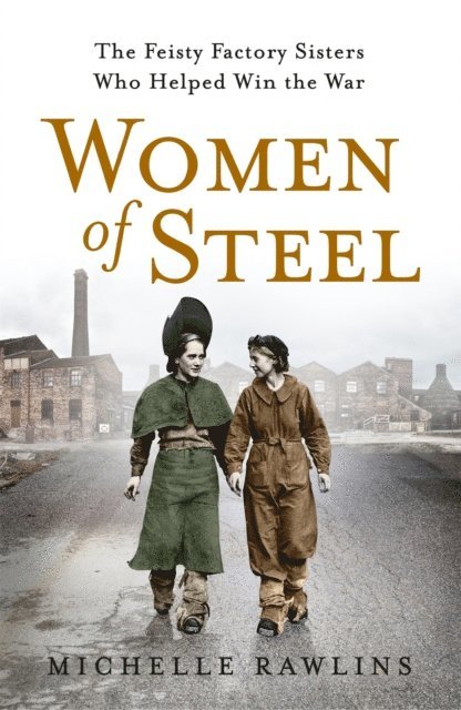 Michelle Rawlins - Women of Steel, E-bok