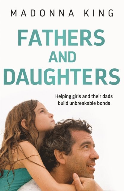 Madonna King - Fathers and Daughters, E-bok