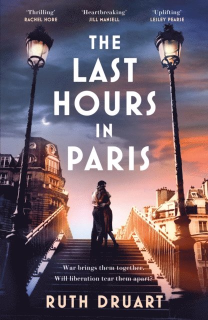 Ruth Druart - Last Hours in Paris, E-bok