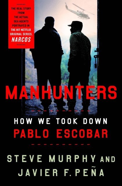 Javier F. Pe a, Stephen E. Murphy - Manhunters, E-bok
